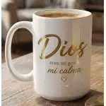 Taza con frase  Dios eres mi calma